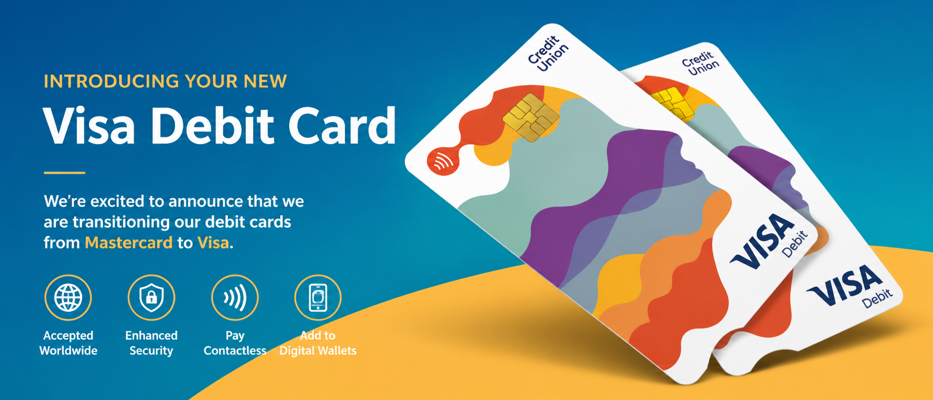 Introducing Your New Visa Debit Card!