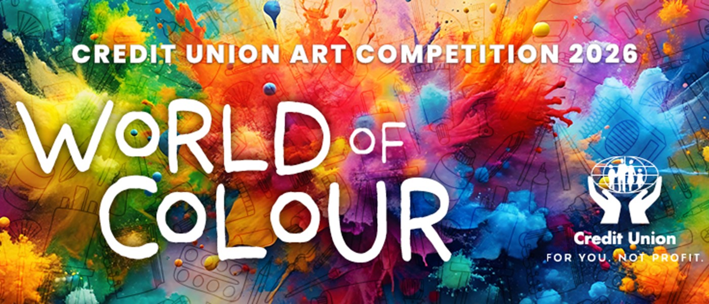 Credit Union Art Competition 2026 Now Open: Explore a "World of Colour"