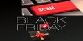 Beware of Black Friday and Cyber Monday Scams